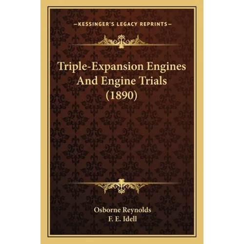 Triple-Expansion Engines And Engine Trials (1890)