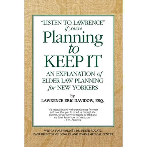 Planning To Keep It: An Explanation of Elder Law Planning for New Yorkers