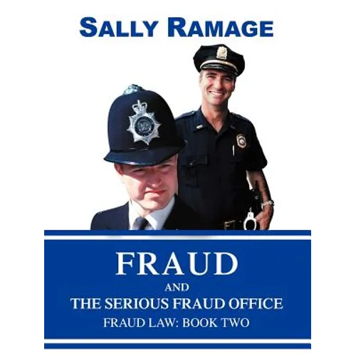 Fraud and the Serious Fraud Office: Fraud Law: Book Two - Paperback