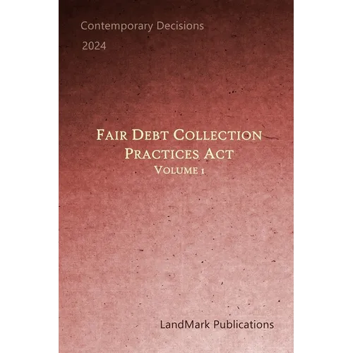 Fair Debt Collection Practices Act: Volume 1 - Paperback