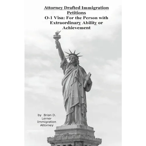 Attorney Drafted Immigration Petitions O-1 Visa: For the Person with Extraordinary Ability or Achievement