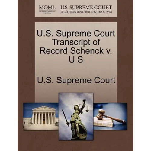 U.S. Supreme Court Transcript of Record Schenck V. U S
