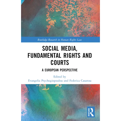 Social Media, Fundamental Rights and Courts: A European Perspective