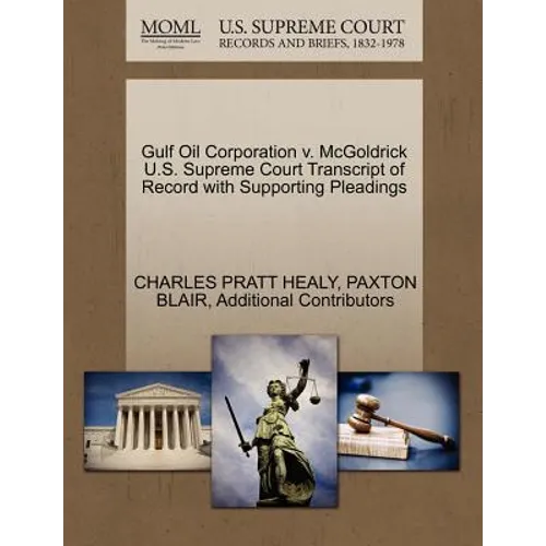 Gulf Oil Corporation V. McGoldrick U.S. Supreme Court Transcript of Record with Supporting Pleadings