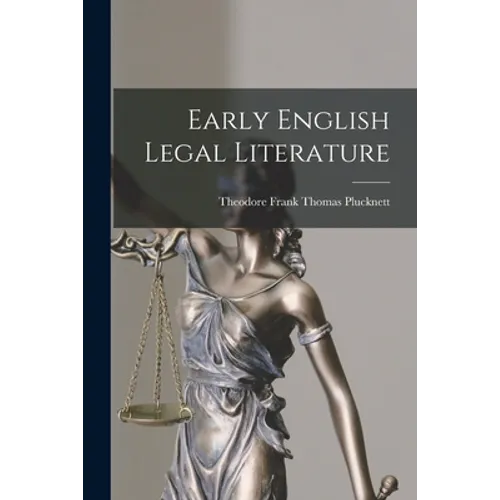 Early English Legal Literature