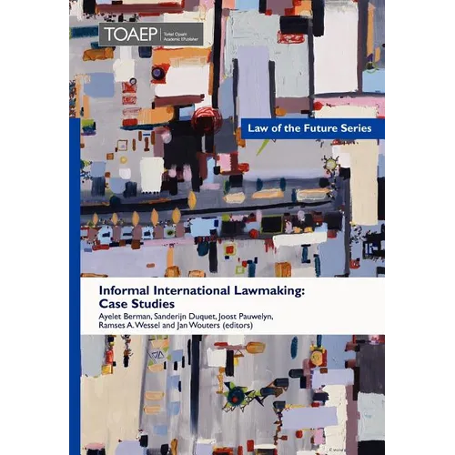 Informal International Lawmaking: Case Studies