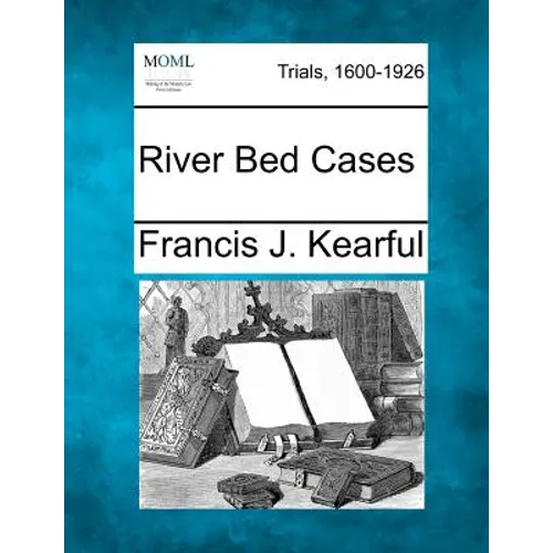 River Bed Cases
