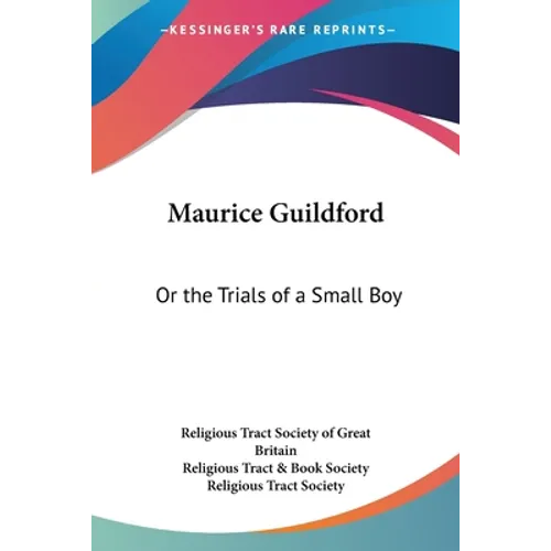 Maurice Guildford: Or the Trials of a Small Boy