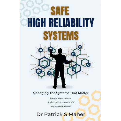 Safe High Reliability Systems - Paperback