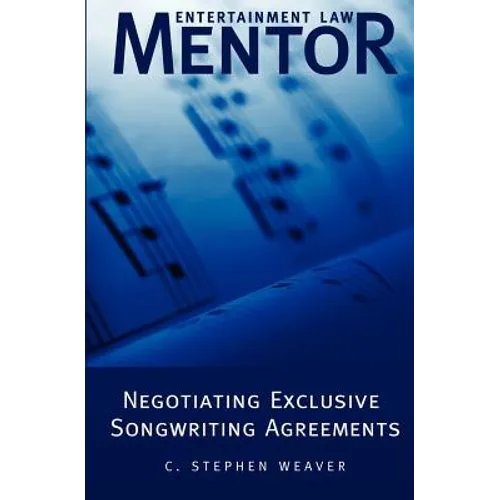 Entertainment Law Mentor - Negotiating Exclusive Songwriting Agreements