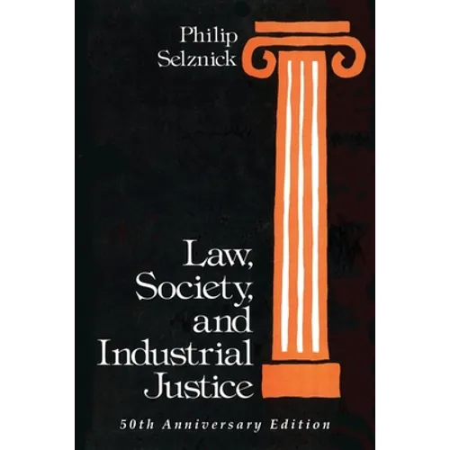 Law, Society, and Industrial Justice