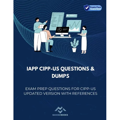 IAPP CIPP-US Questions & Dumps: Exam Prep Questions for CIPP-US updated version with References
