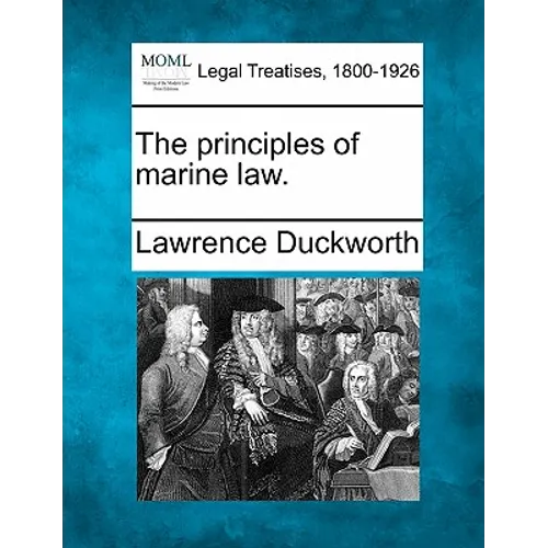 The Principles of Marine Law.