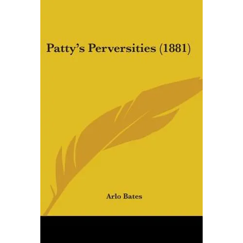 Patty's Perversities (1881)