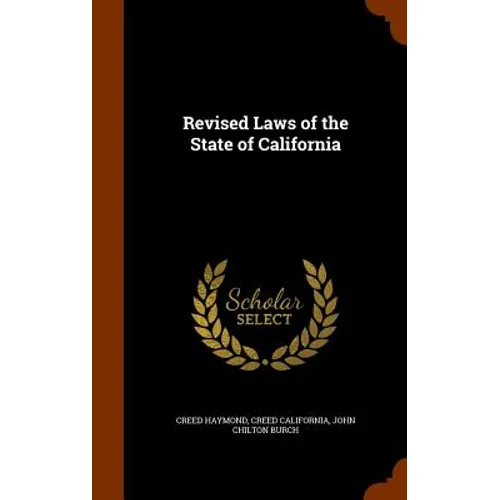 Revised Laws of the State of California