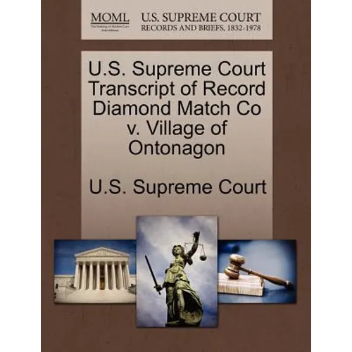 U.S. Supreme Court Transcript of Record Diamond Match Co V. Village of Ontonagon