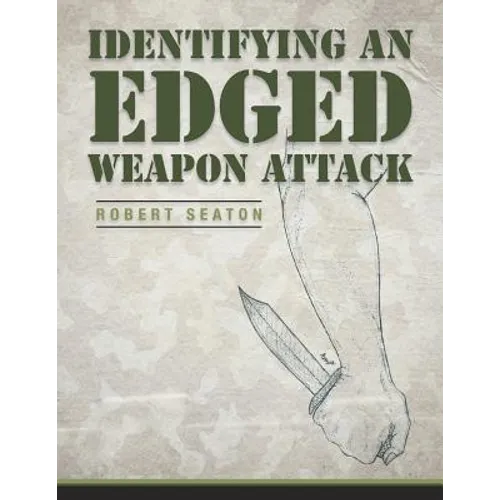 Identifying an Edged Weapon Attack