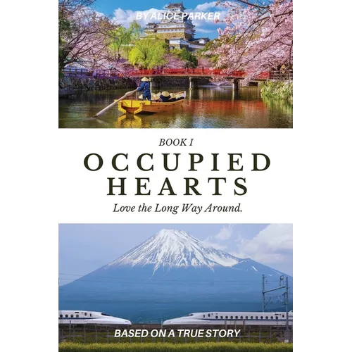 Occupied Hearts I: Love The Long Way Around