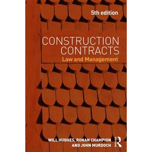 Construction Contracts: Law and Management