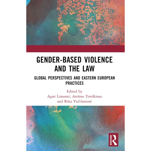 Gender-Based Violence and the Law: Global Perspectives and Eastern European Practices