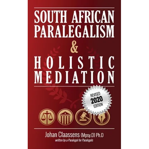 South African Paralegalism and Holistic Mediation