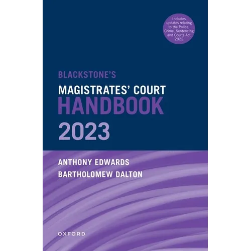 Blackstone's Magistrates' Court Handbook 2023 and Blackstone's Youths in the Criminal Courts (October 2018 Edition) Pack