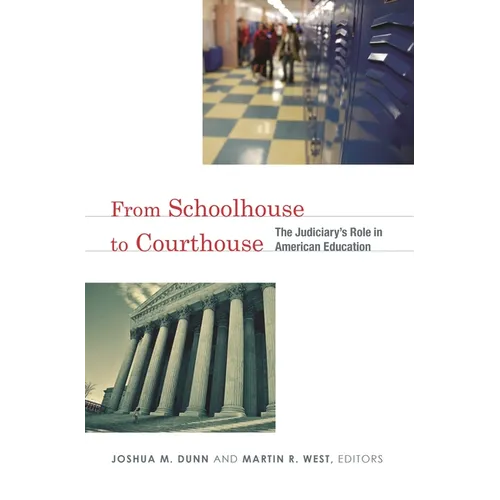 From Schoolhouse to Courthouse: The Judiciary's Role in American Education