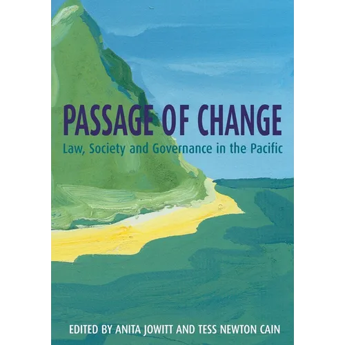 Passage of Change: Law, Society and Governance in the Pacific