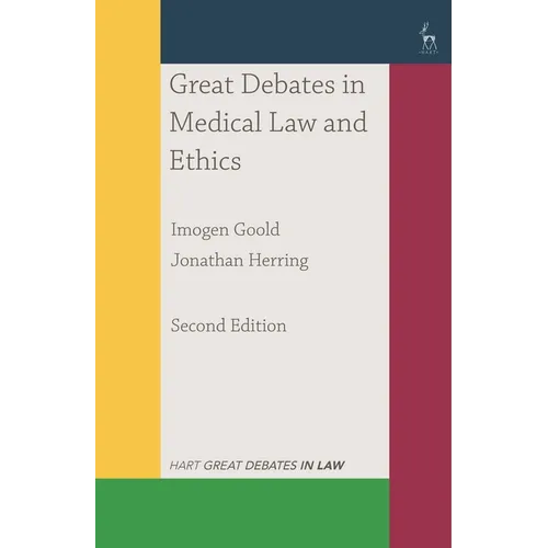 Great Debates in Medical Law and Ethics