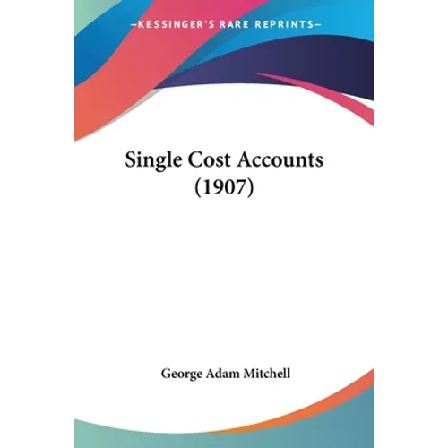 Single Cost Accounts (1907)