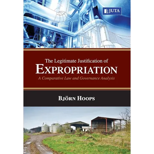 Legitimate Justification for Expropriation: A Comparative Law and Governance Analysis