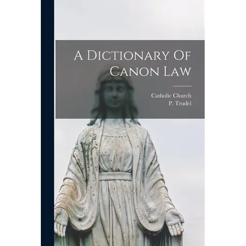 A Dictionary Of Canon Law - Paperback