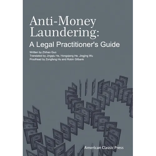 Anti-Money Laundering: A Legal Practitioner's Guide