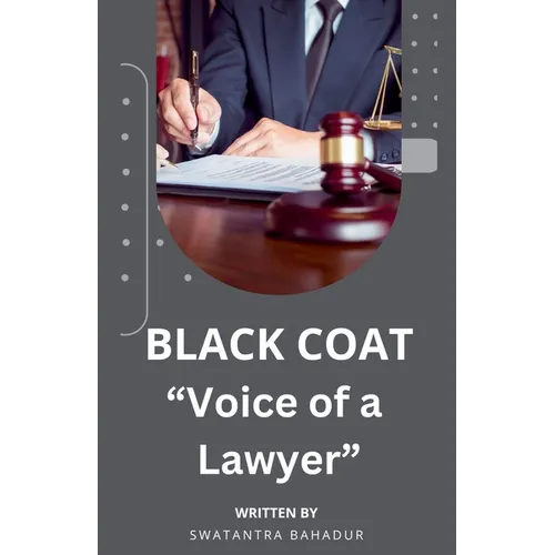 "The Power of Voice: Lawyer in a Black Coat" - Paperback