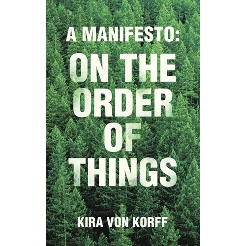 A Manifesto: on the Order of Things - Paperback