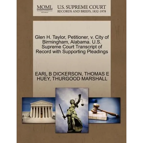 Glen H. Taylor, Petitioner, V. City of Birmingham, Alabama. U.S. Supreme Court Transcript of Record with Supporting Pleadings