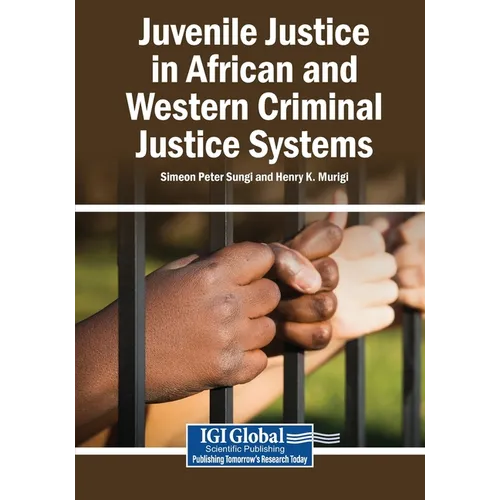 Juvenile Justice in African and Western Criminal Justice Systems