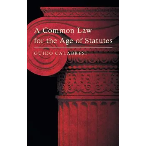 A Common Law for the Age of Statutes