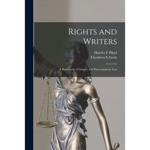 Rights and Writers: a Handbook of Literary and Entertainment Law