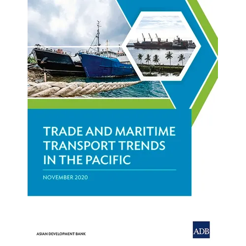 Trade and Maritime Transport Trends in the Pacific