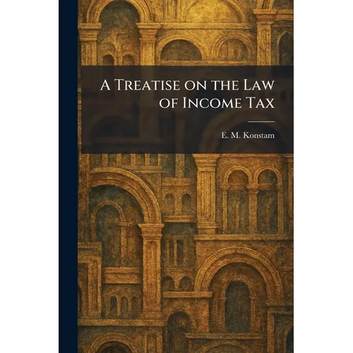 A Treatise on the Law of Income Tax