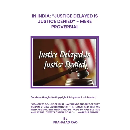 In India: "Justice Delayed Is Justice Denied" Mere Proverbial - Paperback
