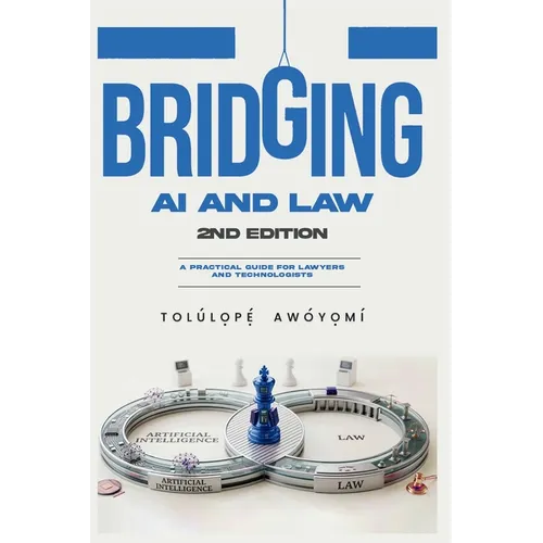 Bridging AI and Law: A Practical Guide for Lawyers and Technologists