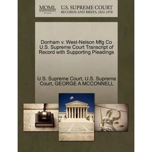 Donham V. West-Nelson Mfg Co U.S. Supreme Court Transcript of Record with Supporting Pleadings