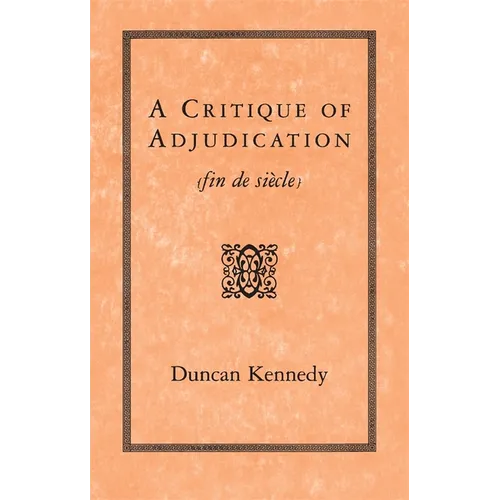 A Critique of Adjudication: Fin de Siècle