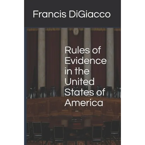 Rules of Evidence in the United States of America
