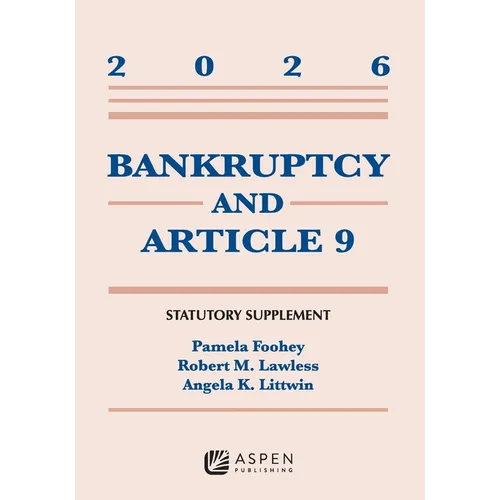 Bankruptcy and Article 9: 2026 Statutory Supplement