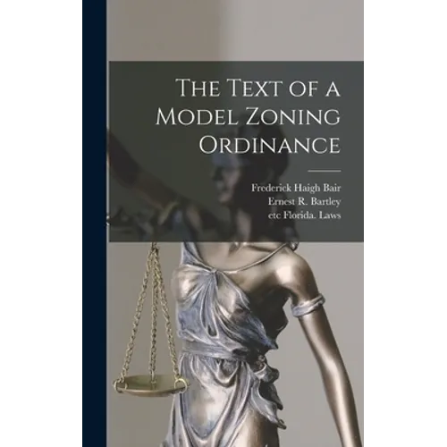 The Text of a Model Zoning Ordinance - Hardcover