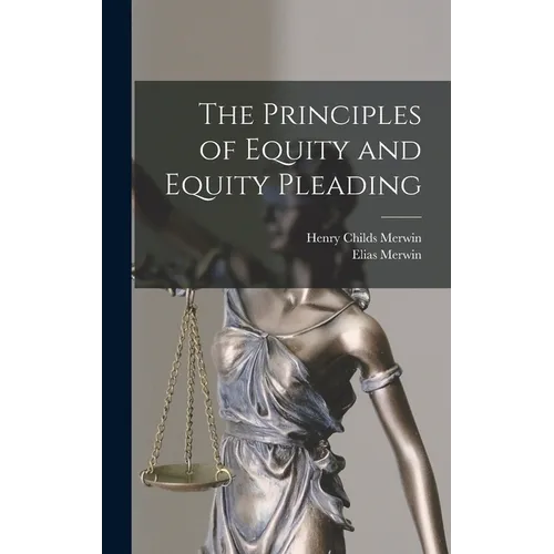 The Principles of Equity and Equity Pleading