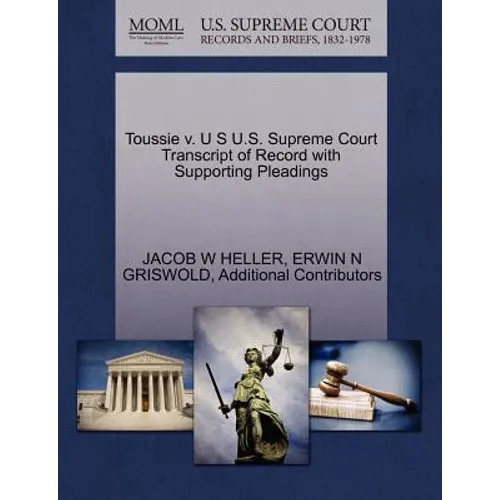 Toussie v. U S U.S. Supreme Court Transcript of Record with Supporting Pleadings